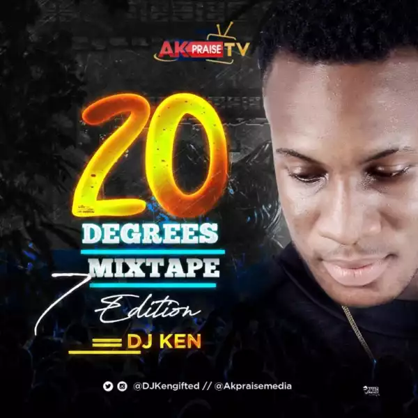 DJ Ken - 20 Degrees Mixtape (Vol. 7)